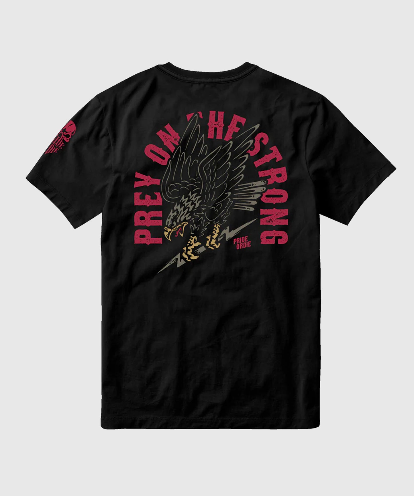 T-Shirt Pride Or Die Prey On The Strong - Noir